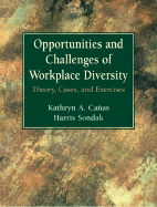 Opportunities and Challenges of Workplace Diversity: Theory, Cases, and Exercises