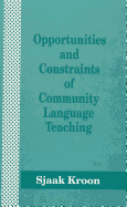Opportunities and Constraints of Community Language Teaching