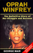 Oprah Winfrey: The Real Story - Mair, George