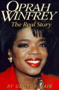 Oprah Winfrey: The Real Story - Mair, George