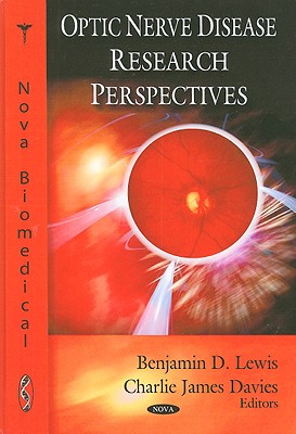Optic Nerve Disease Research Perspectives - Lewis, Benjamin D