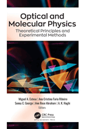 Optical and Molecular Physics: Theoretical Principles and Experimental Methods