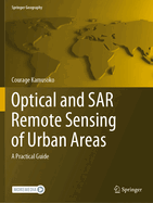 Optical and SAR Remote Sensing of Urban Areas: A Practical Guide