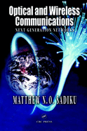 Optical and Wireless Communications: Next Generation Networks