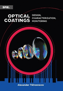 Optical Coatings: Design, Characterization, Monitoring