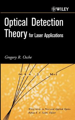 Optical Detection Theory for Laser Applications - Osche, Gregory R