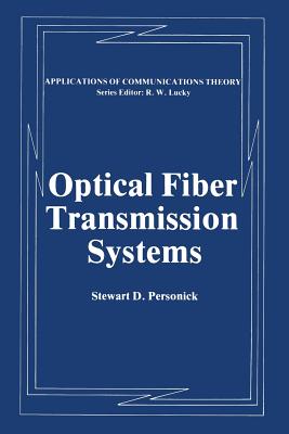 Optical Fiber Transmission Systems - Personick, Stewart D.