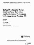 Optical Methods for Tumor Treatment and Detection: Mechanisms and Techniques in Photodynamic Therapy XVI: 20-21 January 2007, San Jose, California, USA - Society Of Photo-Optical Instrumentation Engineers