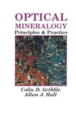 Optical Mineralogy: Principles and Practice - Gribble, C D (Editor)