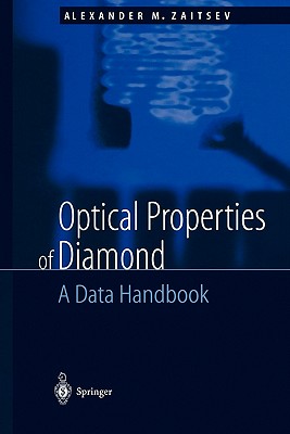 Optical Properties of Diamond: A Data Handbook - Zaitsev, A.M.