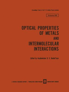 Optical Properties of Metals and Intermolecular Interactions / Opticheskie Svoistva Metallov / Mezhmolekulyarnoe Vzaimodeistvie /    /