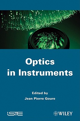 Optics in Instruments - Goure, Jean Pierre (Editor)