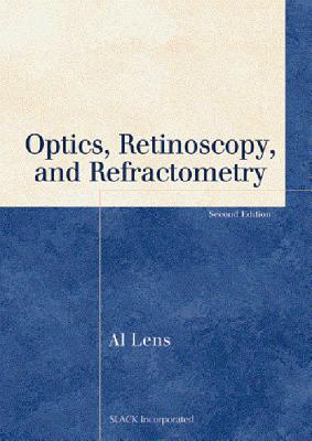 Optics, Retinoscopy, and Refractometry - Lens, Al
