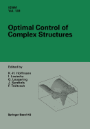 Optimal Control of Complex Structures: International Conference in Oberwolfach, June 4-10, 2000