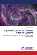 Optimal Control of Discrete Chaotic Systems