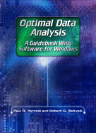 Optimal Data Analysis: A Guidebook with Software for Windows