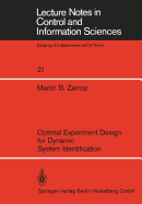 Optimal Experiment Design for Dynamic System Identification