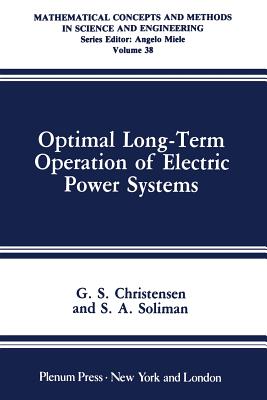 Optimal Long-Term Operation of Electric Power Systems - Christensen, G S, and Soliman, S A