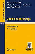 Optimal Shape Design: Lectures Given at the Joint C.I.M./C.I.M.E. Summer School Held in Troia (Portugal), June 1-6, 1998
