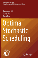 Optimal Stochastic Scheduling