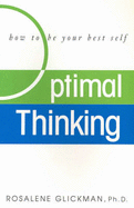 Optimal Thinking: How to be Your Best Self
