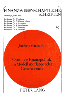 Optimale Finanzpolitik Im Modell Ueberlappender Generationen