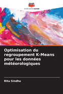 Optimisation du regroupement K-Means pour les donnes mtorologiques