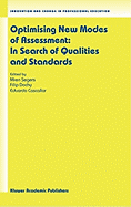 Optimising New Modes of Assessment: In Search of Qualities and Standards