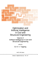Optimization and Artificial Intelligence in Civil and Structural Engineering: Volume II: Artificial Intelligence in Civil and Structural Engineering
