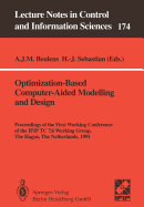 Optimization-Based Computer-Aided Modelling and Design: Proceedings of the First Working Conference of the Ifip Tc 7.6 Working Group, the Hague, the Netherlands, 1991