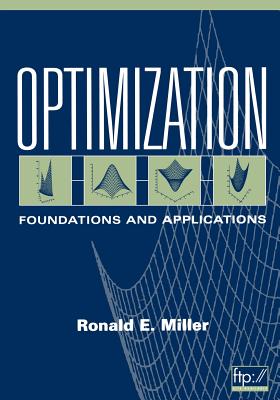 Optimization: Foundations and Applications - Miller, H Ronald