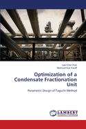 Optimization of a Condensate Fractionation Unit