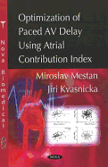 Optimization of Paced AV Delay Using Atrial Contribution Index