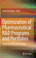 Optimization of Pharmaceutical R&d Programs and Portfolios: Design and Investment Strategy
