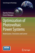 Optimization of Photovoltaic Power Systems: Modelization, Simulation and Control