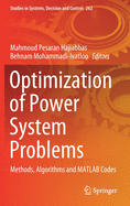 Optimization of Power System Problems: Methods, Algorithms and MATLAB Codes