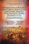 Optimization of Research & Clinical Applications for Combat-related Posttraumatic Stress Disorder (PTSD): Progress Through Modern Translational Methodologies