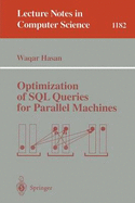 Optimization of SQL Queries for Parallel Machines