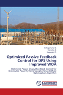 Optimized Passive Feedback Control for DPS Using Improved WOA