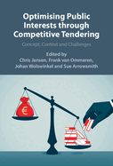 Optimizing Public Interests Through Competitive Tendering: Concept, Context and Challenges