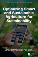 Optimizing Smart and Sustainable Agriculture for Sustainability