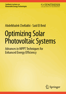 Optimizing Solar Photovoltaic Systems: Advances in MPPT Techniques for Enhanced Energy Efficiency