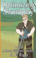 Optimizing Swordplay