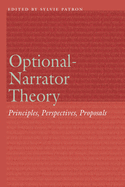 Optional-Narrator Theory: Principles, Perspectives, Proposals