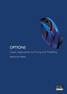Options Classic Approaches: Modelling and Pricing Risk