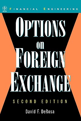 Options on Foreign Exchange - DeRosa, David F, Ph.D.