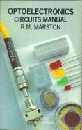 Optoelectronics Circuits Manl - Marston, Raymond Micheal, and Marston, R M