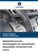 Optoelektronische Technologien fr menschliche Gesundheit, Sicherheit und Luxus