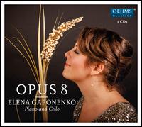 Opus 8 - Elena Gaponenko (piano); Elena Gaponenko (cello)