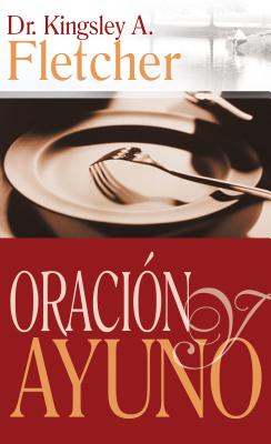 Oracin Y Ayuno - Fletcher, Kingsley A